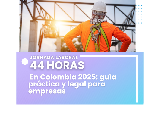 ¿Listos para la jornada laboral de 44 horas? Claves prácticas y legales para empresarios en 2025